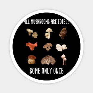 Mushroom Hunter Shirt shiitake vegan gift Magnet